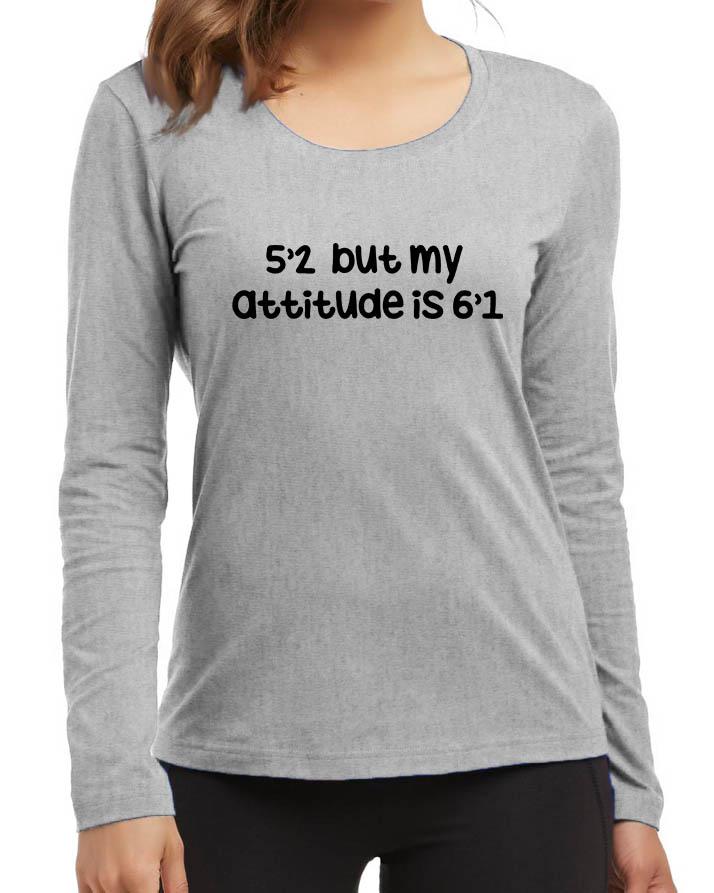 52 But My Attitude 61 New Fashion Grey Excellent Quality High Graphic T-Shirt - Front View - AceCart