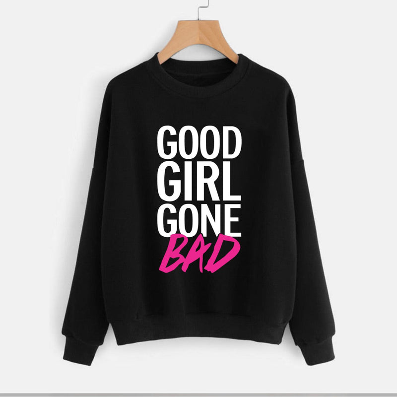 Good Girl Gone Bad Printed Fleece Full Sleeves Pull Over Sweatshirt For Women