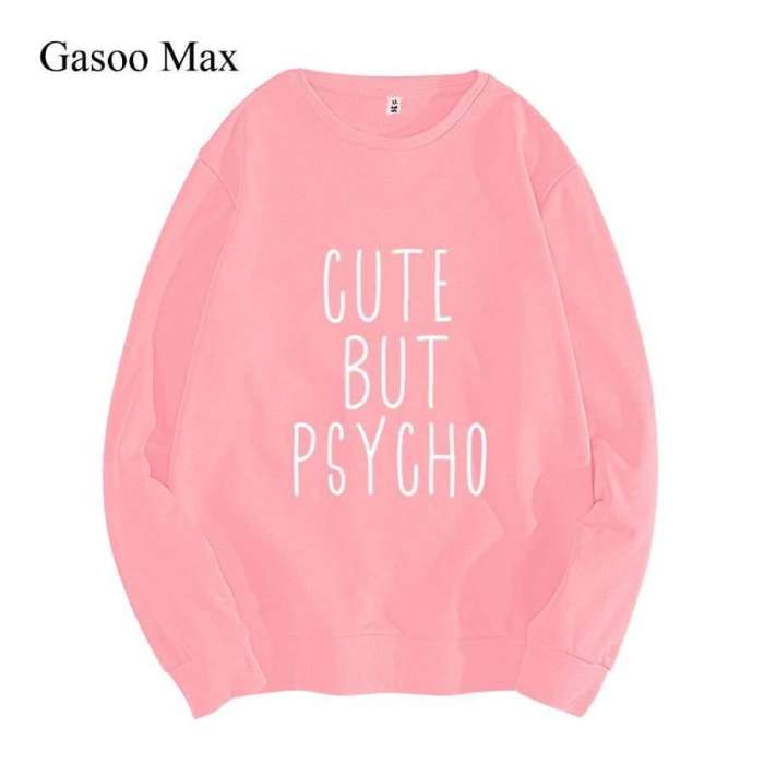 Cute But Psycho Sweatshirt For Women - AceCart Warm Hooded Sweatshirt in Pink